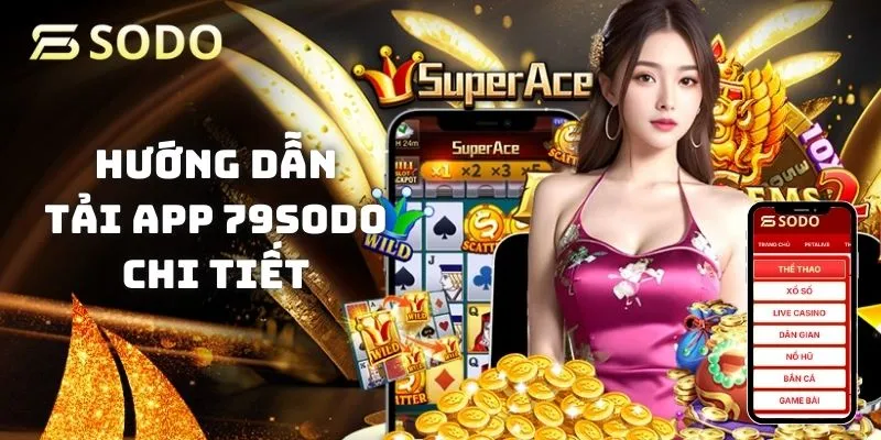 Hướng dẫn tải app 79sodo chi tiết cách thực hiện